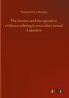 The Genetic and the operative evidence relating to secondary sexual characters