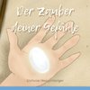 Der Zauber deiner Gefühle