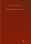 Twice-born Men in America