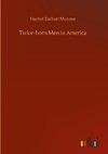 Twice-born Men in America