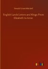 English Lands Letters and Kings: From Elizabeth to Anne