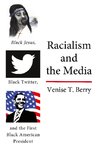 Racialism and the Media