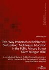 Two-Way Immersion in Biel/Bienne, Switzerland: Multilingual Education in the Public Primary School Filière Bilingue (FiBi)