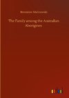 The Family among the Australian Aborigines