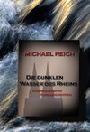 Die dunklen Wasser des Rheins