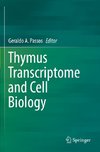 Thymus Transcriptome and Cell Biology