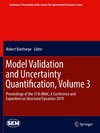 Model Validation and Uncertainty Quantification, Volume 3