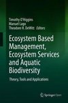 Ecosystem-Based Management, Ecosystem Services and Aquatic Biodiversity