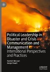 Political Leadership in Disaster and Crisis Communication and Management