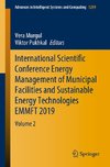 International Scientific Conference Energy Management of Municipal Facilities and Sustainable Energy Technologies EMMFT 2019