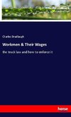 Workmen & Their Wages