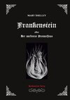 Frankenstein oder Der moderne Prometheus