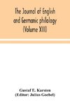 The Journal of English and Germanic philology (Volume XIII)