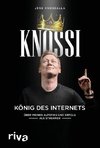 Knossi - König des Internets