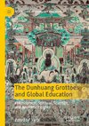 The Dunhuang Grottoes and Global Education