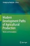 Modern Development Paths of Agricultural Production