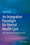 An Integrative Paradigm for Mental Health Care