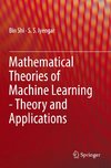 Mathematical Theories of Machine Learning - Theory and Applications