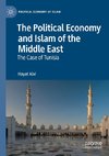 The Political Economy and Islam of the Middle East