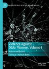 Violence Against Older Women, Volume I