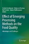 Effect of Emerging Processing Methods on the Food Quality