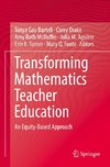 Transforming Mathematics Teacher Education