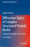 Diffraction Optics of Complex-Structured Periodic Media