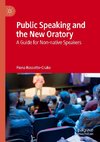 Public Speaking and the New Oratory