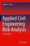 Applied Civil Engineering Risk Analysis