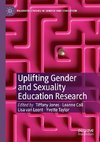 Uplifting Gender and Sexuality Education Research