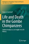 Life and Death in the Gombe Chimpanzees