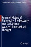 Feminist History of Philosophy: The Recovery and Evaluation of Women's Philosophical Thought