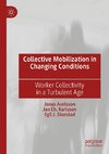 Collective Mobilization in Changing Conditions