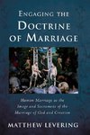 Engaging the Doctrine of Marriage