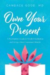 Own Your Present