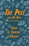 The Poet and His Book - The Collected Poems of Edna St. Vincent Millay;With a Biography by Carl Van Doren