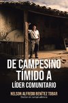 De Campesino Tímido a Líder Comunitario