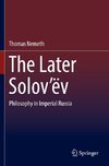 The Later Solov'ëv