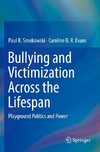 Bullying and Victimization Across the Lifespan