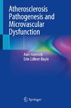 Atherosclerosis Pathogenesis and Microvascular Dysfunction