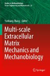 Multi-scale Extracellular Matrix Mechanics and Mechanobiology