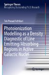 Photoionization Modelling as a Density Diagnostic of Line Emitting/Absorbing Regions in Active Galactic Nuclei