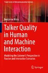 Talker Quality in Human and Machine Interaction