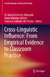 Cross-Linguistic Influence: From Empirical Evidence to Classroom Practice