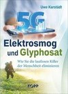 Elektrosmog und Glyphosat