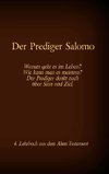 Die Bibel - Das Alte Testament - Der Prediger Salomo