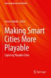 Making Smart Cities More Playable