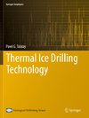 Thermal Ice Drilling Technology