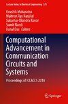 Computational Advancement in Communication Circuits and Systems