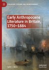 Early Anthropocene Literature in Britain, 1750-1884